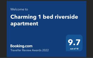 Charming 1 bed riverside apartment