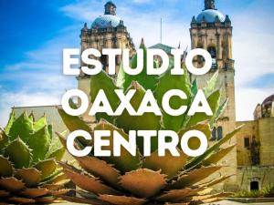 Studio Oaxaca Centro