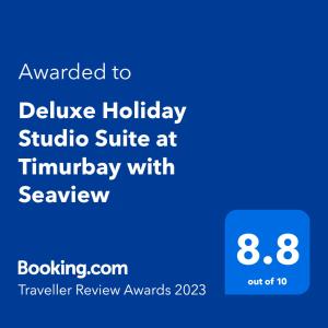 Deluxe Holiday Studio Suite at Timurbay with Seaview