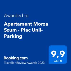 Apartament Morza Szum - Plac Unii- Parking