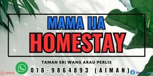 Mama Ija Homestay Islamic Arau - Kodiang
