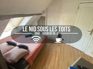 Appartements Le Nid sous les toits - Fibre Wi fi - Coeur de ville historique - Gare : Appartement