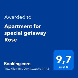 Apartment for special getaway Rose