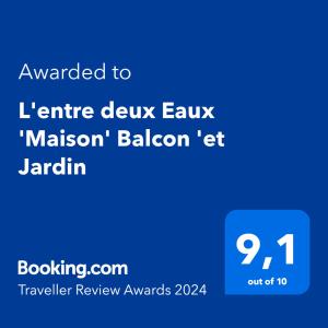 Lentre deux Eaux Maison Balcon et Jardin