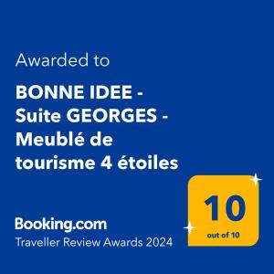 Appartements BONNE IDEE - Suite GEORGES - Meuble de tourisme 4 etoiles : photos des chambres