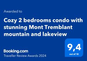 Cozy 2 bedrooms condo with stunning Mont Tremblant mountain and lakeview