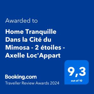 Home Tranquille Dans la Cité du Mimosa - 2 étoiles - Axelle LocAppart