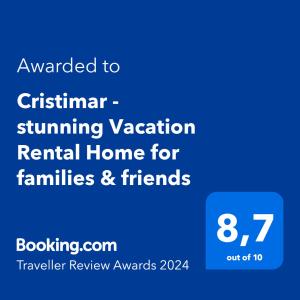 Cristimar - stunning Vacation Rental Home for families & friends