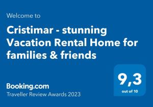 Cristimar - stunning Vacation Rental Home for families & friends