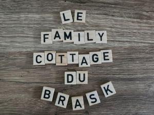 Le Family Cottage du Brask