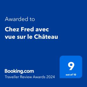 Sejours chez l'habitant Chez Fred avec vue sur le Chateau : Chambre Double Deluxe avec Vue sur Château