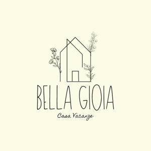 Bella Gioia Casa Vacanze