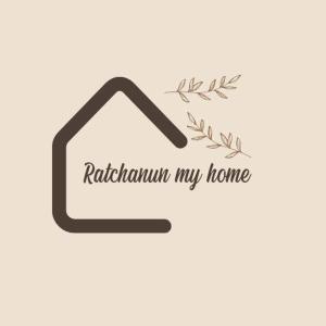 ratchanun my home
