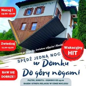 Domek do góry nogami - 1 noc w domku - Julianów