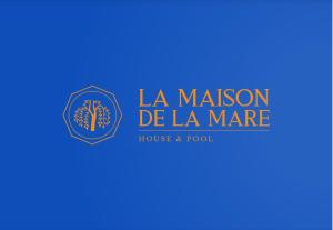 La Maison de la Mare