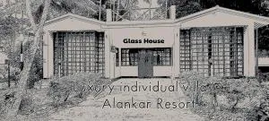 Glass House - Alankar Resort - Ambāsamudram