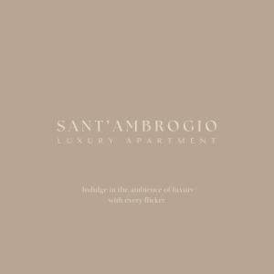 Luxury SantAmbrogio Apartment