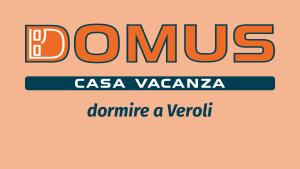 DOMUS - DORMIRE A VEROLI - casa vacanza b&b
