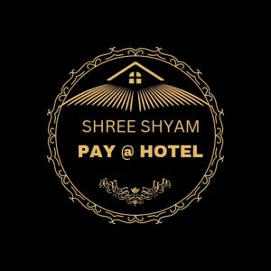 Shree shyam pay at hotel