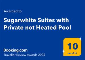 Sugarwhite Suites with Private not Heated Pool