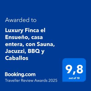 Luxury Finca el Ensueño, casa entera, con Sauna, Jacuzzi, BBQ y Caballos