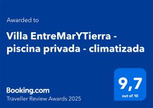 Villa EntreMarYTierra - piscina privada - climatizada