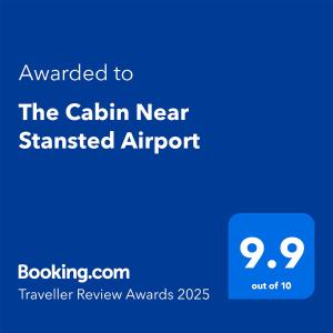 The Cabin Near Stansted Airport