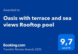 Oasis with terrace and sea views with rooftop pool