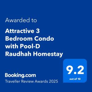 Attractive 3 Bedroom Condo with Pool-D Raudhah Homestay