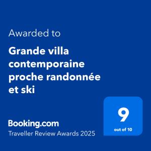 Grande villa contemporaine proche randonnée et ski
