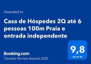 Casa de Hóspedes 2Q até 6 pessoas 100m Praia e entrada independente