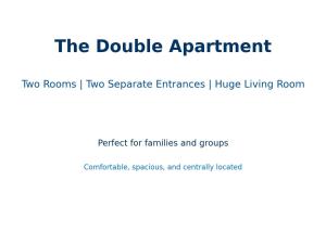 The Double Apartment for 8 person in the city center