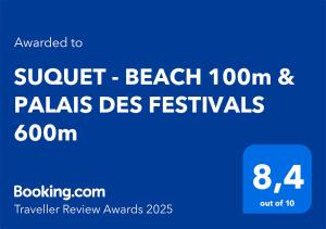 SUQUET - BEACH 100m & PALAIS DES FESTIVALS 600m