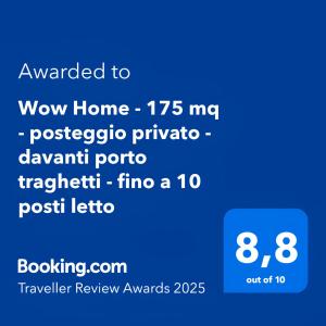 WOW HOME - 175 mq - posteggio privato - davanti porto traghetti - fino a 10 posti letto