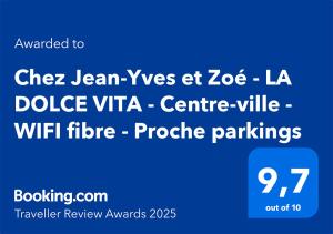 Appartements Chez Jean-Yves et Zoe - LA DOLCE VITA - Au calme, Tres propre, Proche parkings : photos des chambres