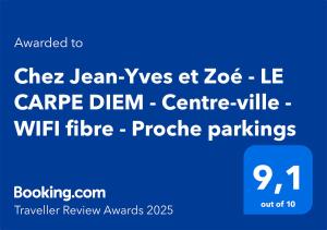 Appartements Chez Jean-Yves et Zoe - LE CARPE DIEM - Au calme, Tres propre, Proche parkings : photos des chambres