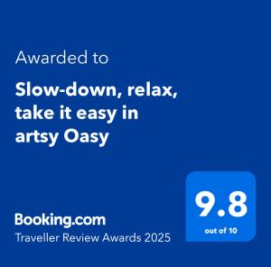 Slow-down, relax, take it easy in artsy Oasy