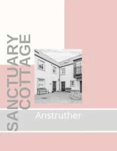 Sanctuary Cottage - close to the centre of Anstruther - Carnbee