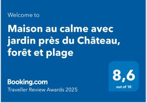 Maison au calme avec jardin près du Château, forêt et plage