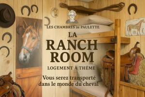 Maisons d'hotes Les Chambres de Paulette a Theme LE RANCH : Chambre Quadruple de Luxe