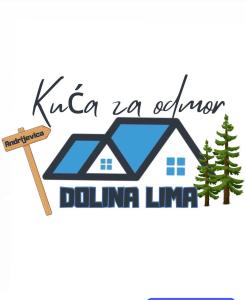 Kuća za odmor Dolina Lima