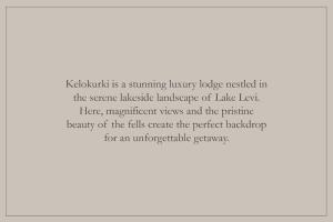 Kelokurki - The Luxury ChaletSerenity Meets the Northern Lights