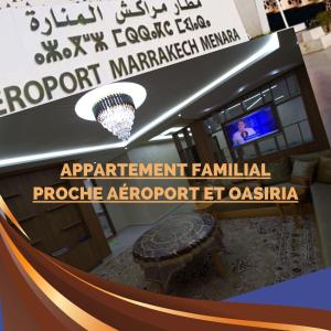 Appartement familial proche aéroport et Oasiria