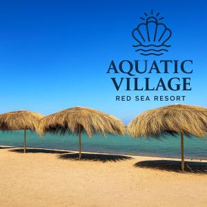 Aquatic Village - Red Sea Resort