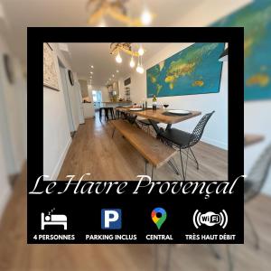 Le Havre Provençal - Parking Inclus