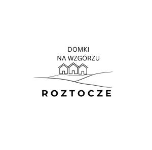 Domek Na Wzgórzu Roztocze
