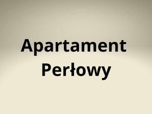 Apartamenty Szmaragdowy i Perłowy- Dworska 27A