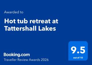 Hot tub retreat at Tattershall Lakes