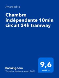 Chambre indépendante 10min circuit 24h tramway