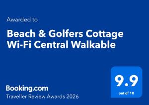 Beach & Golfers Cottage Wi-Fi Central Walkable